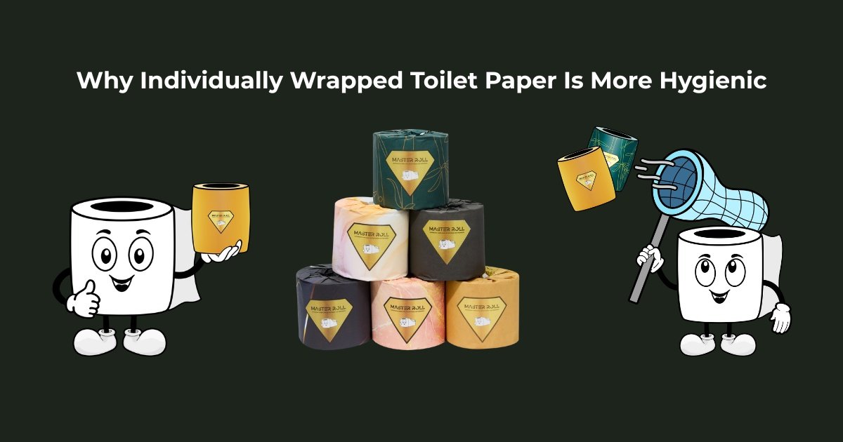 Why Individually Wrapped Toilet Paper Is More Hygienic